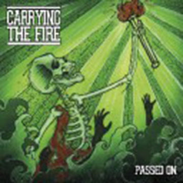 CARRYING THE FIRE | PASSED ON | 7IN VINYL