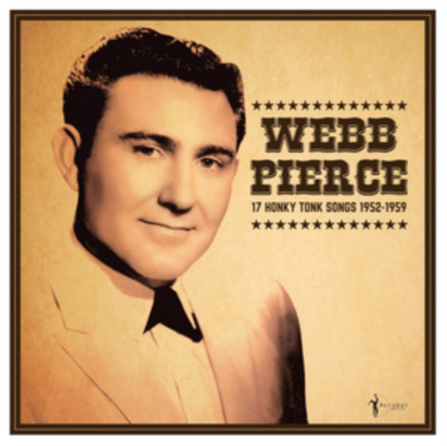 PIERCE, WEBB | 17 HONKY TONK SONGS | VINYL RECORD (LP)