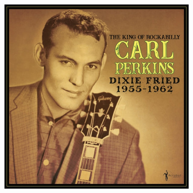 PERKINS, CARL | DIXIE FRIED: 1955-62 | VINYL RECORD (LP)