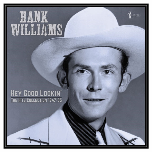 WILLIAMS, HANK | HEY GOOD LOOKIN': THE HITS 1949-53 | VINYL RECORD (LP)