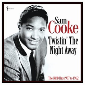 COOKE, SAM | TWISTIN THE NIGHT AWAY: THE R&B HITS 1957-62 | VINYL RECORD (LP)