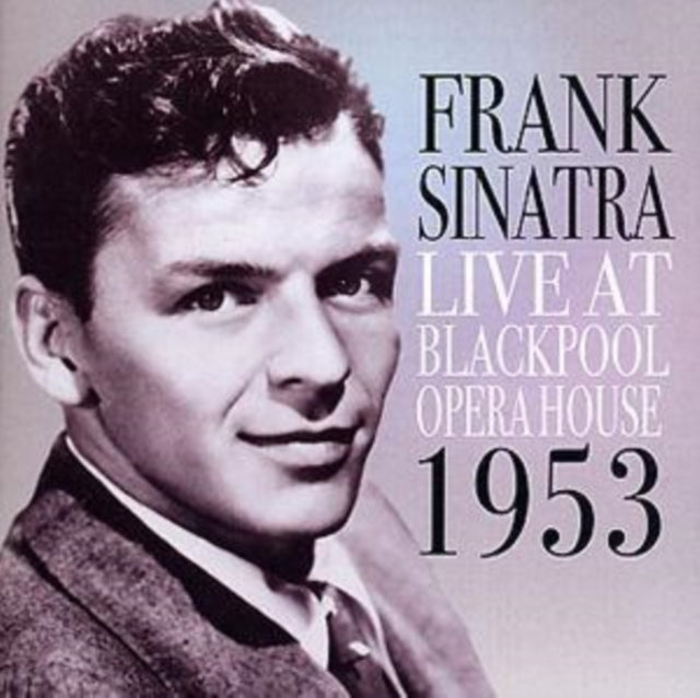 SINATRA FRANK | LIVE IN BLACKPOOL: 1953 | CD