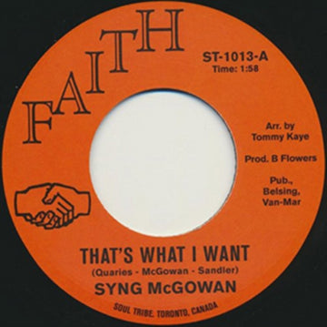 MCGOWAN,  SYNG | THAT'S WHAT I WANT / LONLINESS IS A PLEASURE | VINYL RECORD (LP)