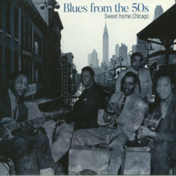 BLUES FROM THE 50'S: SWEET HOME CHICAGO (IMPORT) | VINYL RECORD (LP)