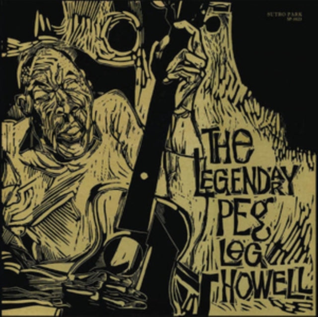 HOWELL, PEG LEG | LEGENDARY PEG LEG HOWELL | VINYL RECORD (LP)
