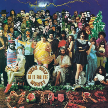 ZAPPA, FRANK | WE'RE ONLY IN IT FOR THE MONEY | VINYL RECORD (LP)