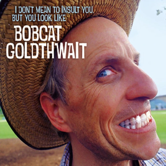 GOLDTHWAIT, BOBCAT | I DON'T MEAN TO INSULT YOU | CD