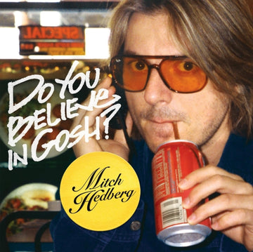 HEDBERG, MITCH | DO YOU BELIEVE IN GOSH | CD