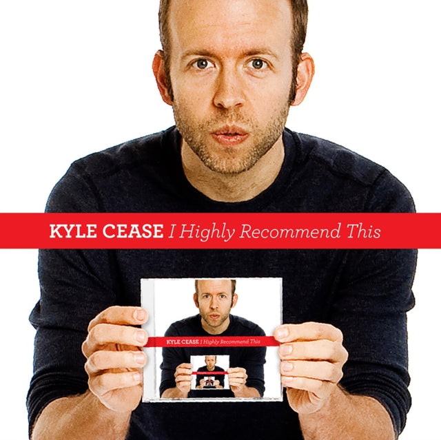 CEASE, KYLE | I HIGHLY RECOMMEND THIS | CD