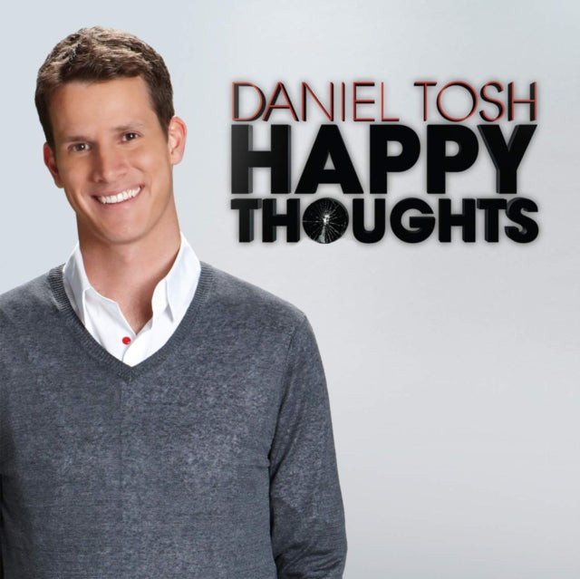 TOSH, DANIEL | HAPPY THOUGHTS | CD