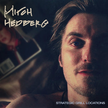 HEDBERG, MITCH | STRATEGIC GRILL LOCATIONS | VINYL RECORD (LP)