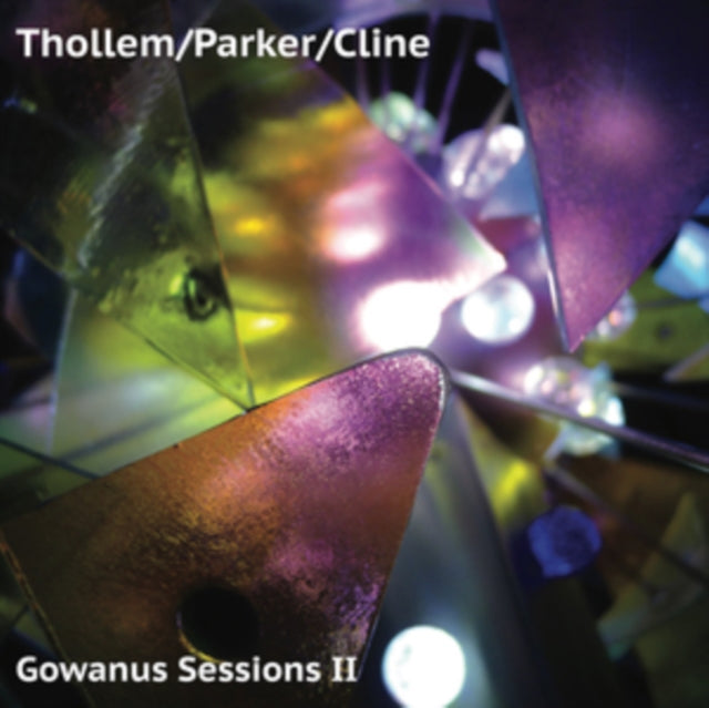 THOLLEM; PARKER; CLINE | GOWANUS SESSIONS II | VINYL RECORD (LP)