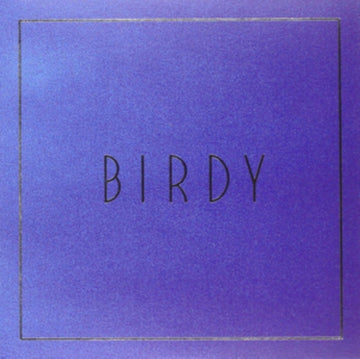 BIRDY | LOST IT ALL | 7IN VINYL