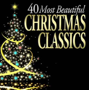 VARIOUS ARTISTS | 40 MOST BEAUTIFUL CHRISTMAS CLASSICS | CD