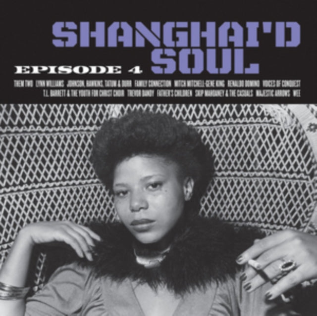 SHANGHAI'D SOUL: EPISODE 4 | SHANGHAI'D SOUL: EPISODE 4 | VINYL RECORD (LP)