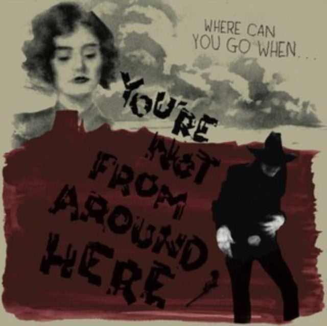 VARIOUS ARTISTS | YOU'RE NOT FROM AROUND HERE | VINYL RECORD (LP)