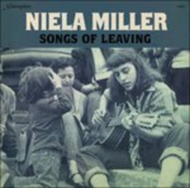 MILLER, NIELA | SONGS OF LEAVING | VINYL RECORD (LP)