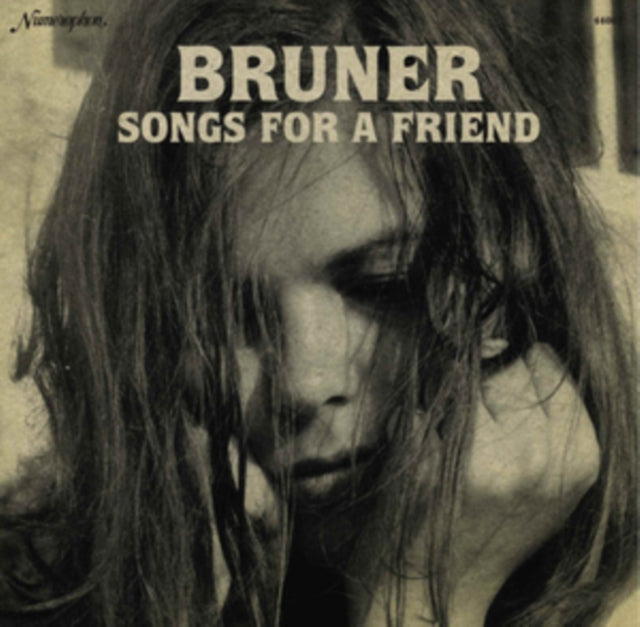 BRUNER | SONGS FOR A FRIEND | VINYL RECORD (LP)
