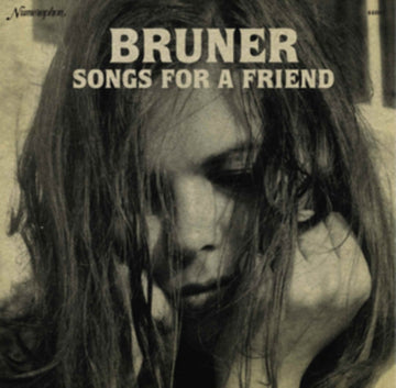 BRUNER | SONGS FOR A FRIEND | VINYL RECORD (LP)