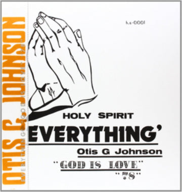 JOHNSON, OTIS G. | EVERYTHING - GOD IS LOVE 78 | VINYL RECORD (LP)