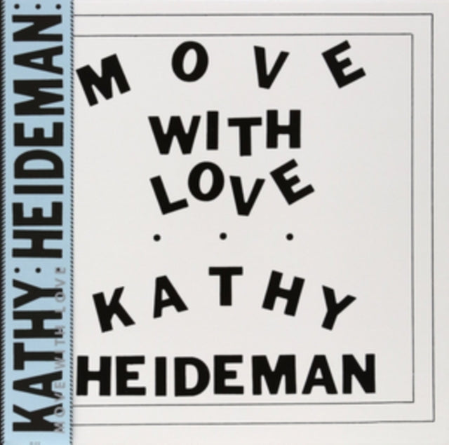 HEIDEMAN, KATHY | MOVE WITH LOVE | VINYL RECORD (LP)