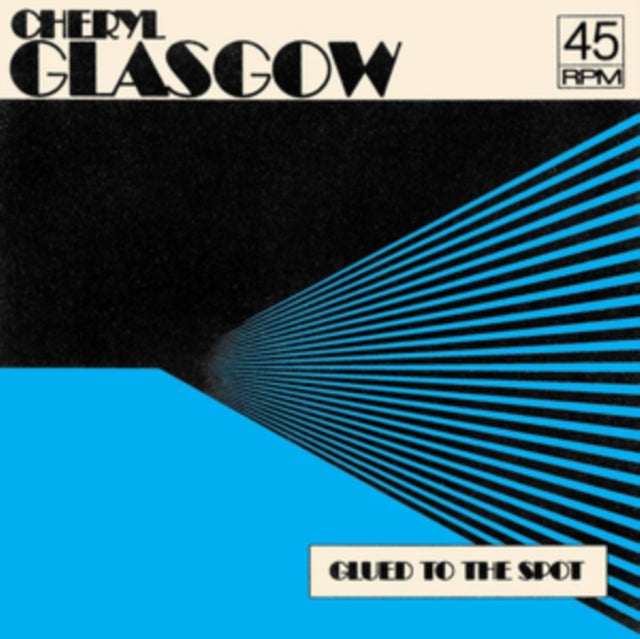 GLASGOW, CHERYL | GLUED TO THE SPOT (CLEAR 7INCH) | 7IN VINYL
