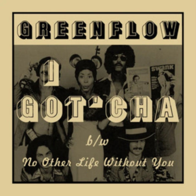 GREENFLOW | I GOT'CHA B/W NO OTHER LIFE WITHOUT YOU (GREEN VINYL) | 7IN VINYL