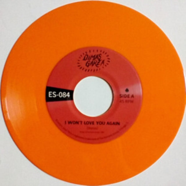 DIMAS III | I WON'T LOVE YOU AGAIN B/W SO FUNNY (OPAQUE ORANGE VINYL) | 7IN VINYL