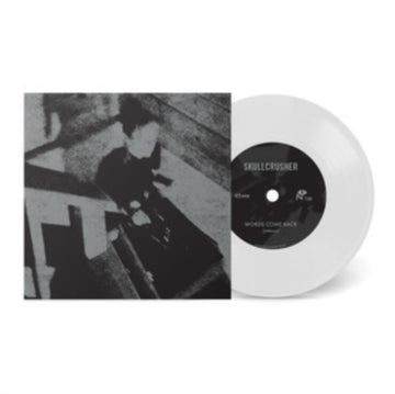 SKULLCRUSHER; THE HATED | WORDS COME BACK (WHITE 7INCH) | 7IN VINYL