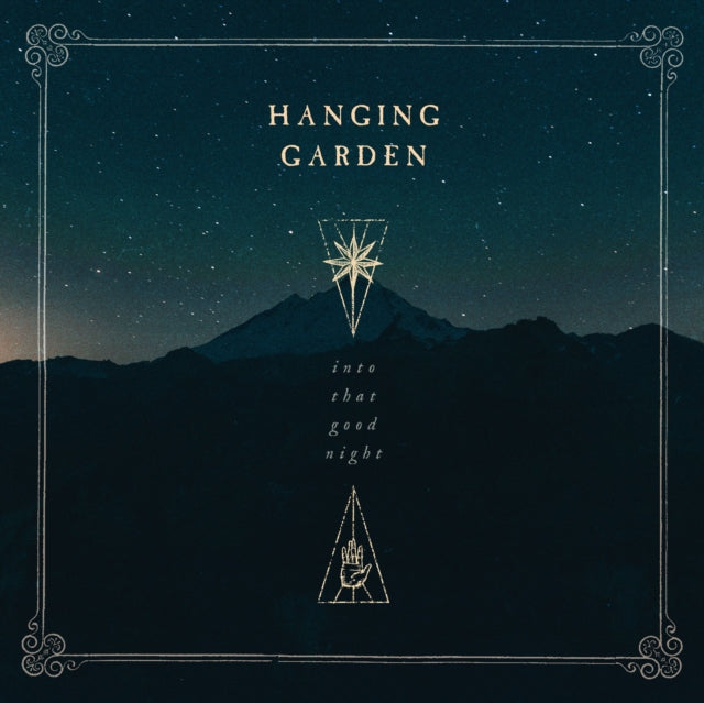 HANGING GARDEN | INTO THAT GOOD NIGHT | VINYL RECORD (LP)