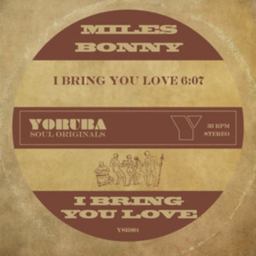 I BRING YOU LOVE | 7IN VINYL