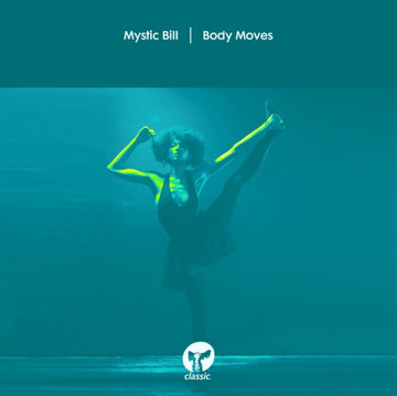 MYSTIC BILL | BODY MOVES | 12IN VINYL