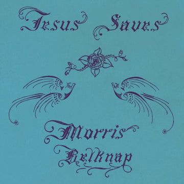 BELKNAP, MORRIS | JESUS SAVES | VINYL RECORD (LP)