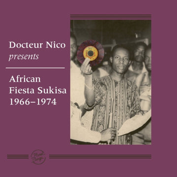 DOCTEUR NICO PRESENTS AFRICAN FIESTA SUKISA 1966 – 1974 (3LP) | VINYL RECORD (LP)