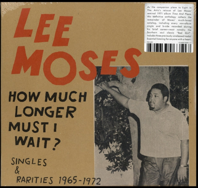 MOSES, LEE | HOW MUCH LONGER MUST I WAIT? SINGLES & RARITIES 1965-1972 | VINYL RECORD (LP)
