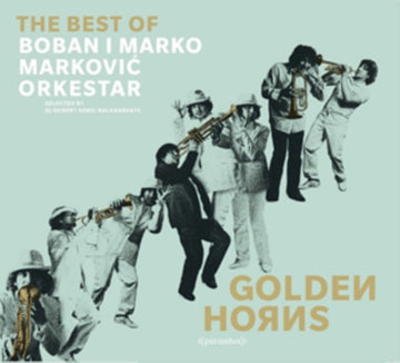 MARKOVIC, BOBAN & MARKO | GOLDEN HORNS: BEST OF | VINYL RECORD (LP)