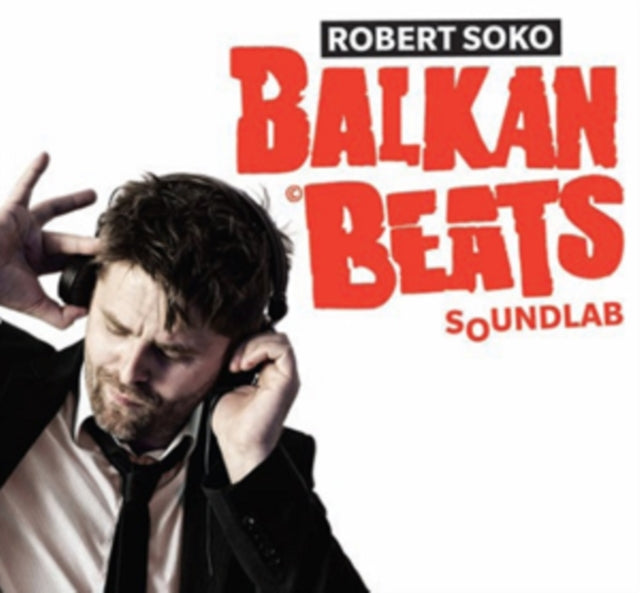 SOKO, ROBERT | BALKANBEATS SOUNDLAB | VINYL RECORD (LP)
