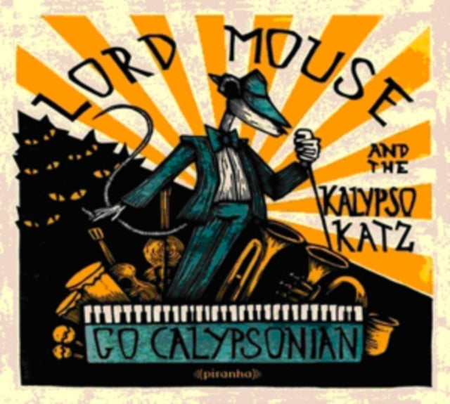 LORD MOUSE & THE KALYPSO KATZ | GO CALYPSONIAN | VINYL RECORD (LP)