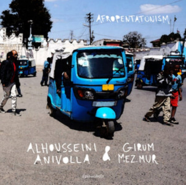 ANIVOLLA, ALHOUSSEINI & GIRUM MEZMUR | AFROPENTATONISM | VINYL RECORD (LP)
