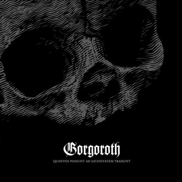 GORGOROTH | QUANTOS POSSUNT AD SATANITATEM TRAHUNT | VINYL RECORD (LP)