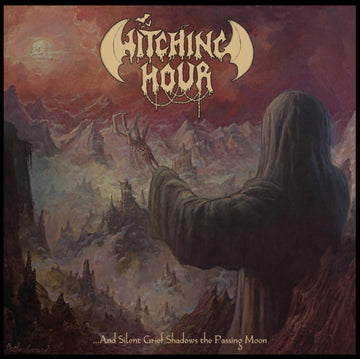 WITCHING HOUR | AND SILENT GRIEF SHADOWS THE PASSING MOON | VINYL RECORD (LP)