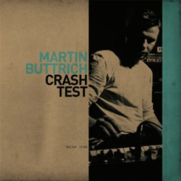 BUTTRICH, MARTIN | CRASH TEST | 12IN VINYL