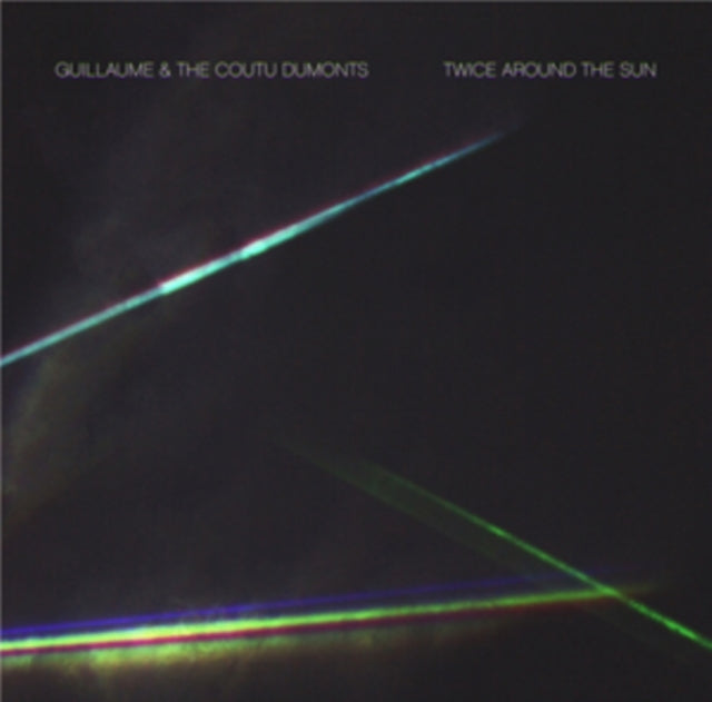 GUILLAUME & THE COUTU DUMONTS | TWICE AROUND THE SUN (2 X 12IN) | 12IN VINYL