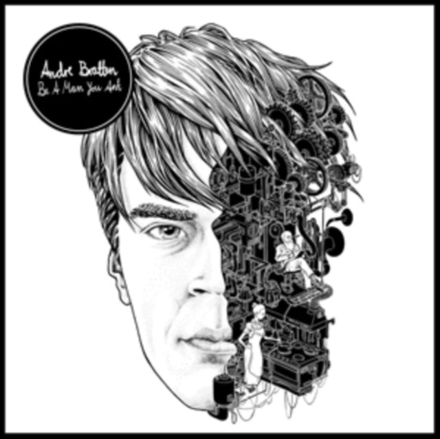 BRATTEN, ANDRE | BE A MAN YOU ANT (2LP) | VINYL RECORD (LP)