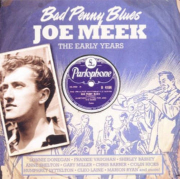 UNKNOWN | BAD PENNY BLUES JOE MEEK EARLY YEARS | CD