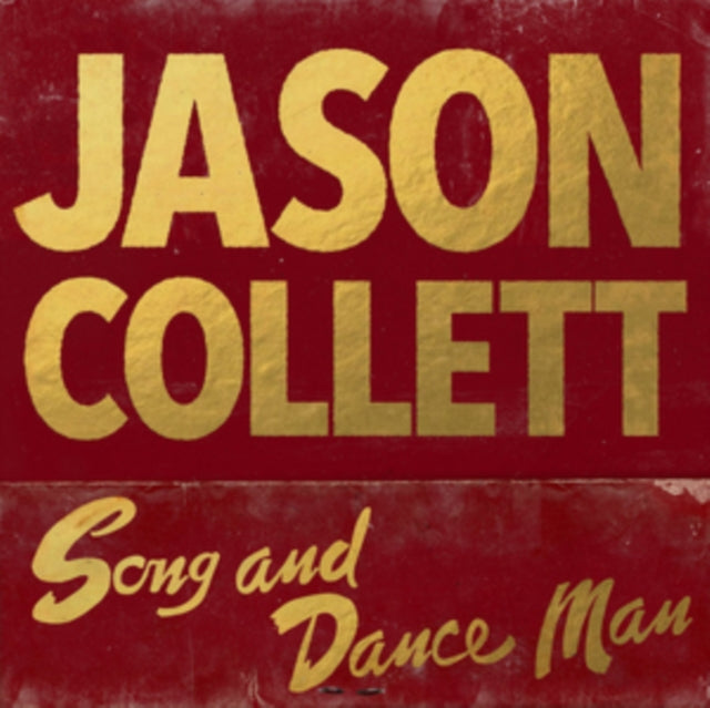 COLLETT, JASON | SONG AND DANCE MAN | VINYL RECORD (LP)
