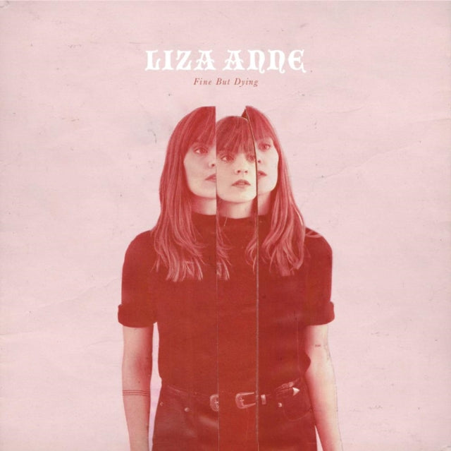 LIZA ANNE | FINE BUT DYING (LP) | VINYL RECORD (LP)