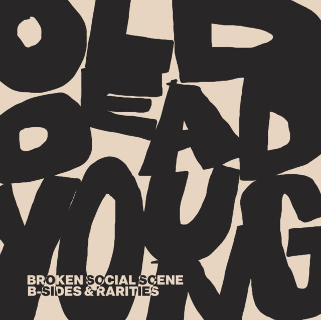 BROKEN SOCIAL SCENE | OLD DEAD YOUNG: B-SIDES & RARITIES (2LP) | VINYL RECORD (LP)