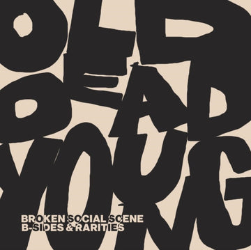 BROKEN SOCIAL SCENE | OLD DEAD YOUNG: B-SIDES & RARITIES (2LP) | VINYL RECORD (LP)