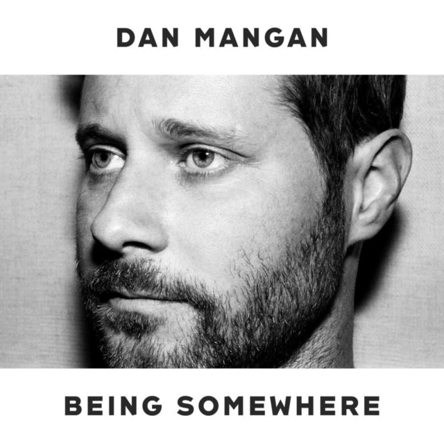 MANGAN, DAN | BEING SOMEWHERE | VINYL RECORD (LP)